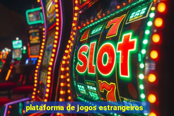 plataforma de jogos estrangeiros